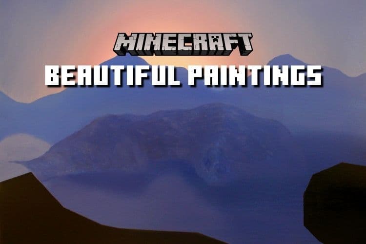 Top 10 Beautiful Paintings in Minecraft