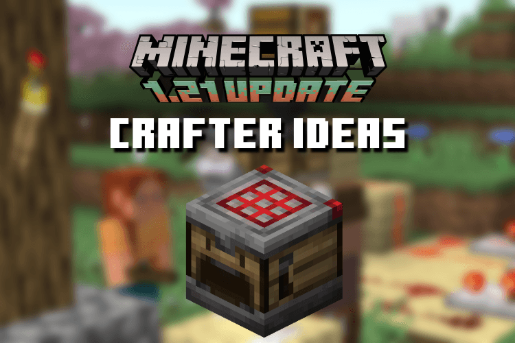 7 Best Automatic Farm Ideas with Crafter in Minecraft