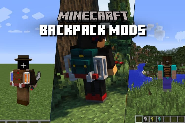 8 Best Minecraft Backpack Mods for Better Inventory