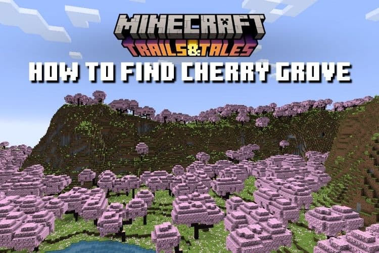 How to Find Cherry Grove in Minecraft 1.20
