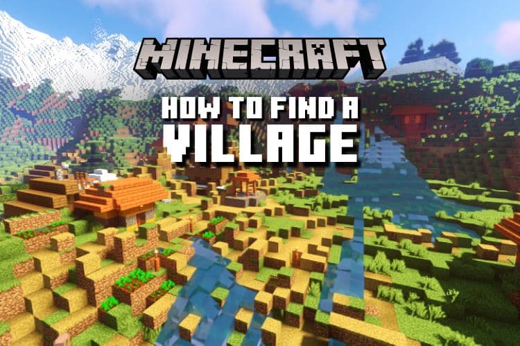 How to Find a Village in Minecraft (4 Easy Methods)
