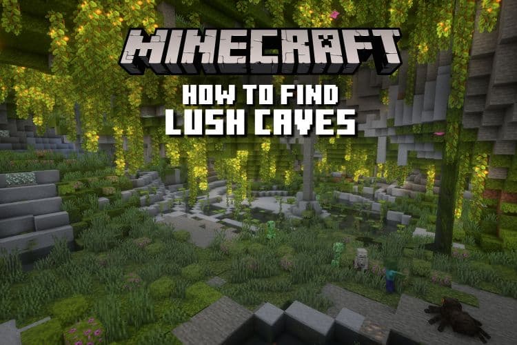 How to Find Lush Caves in Minecraft 1.20 (4 Methods)