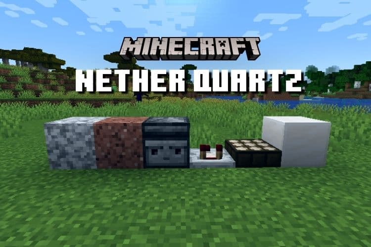 How to Find Nether Quartz in Minecraft