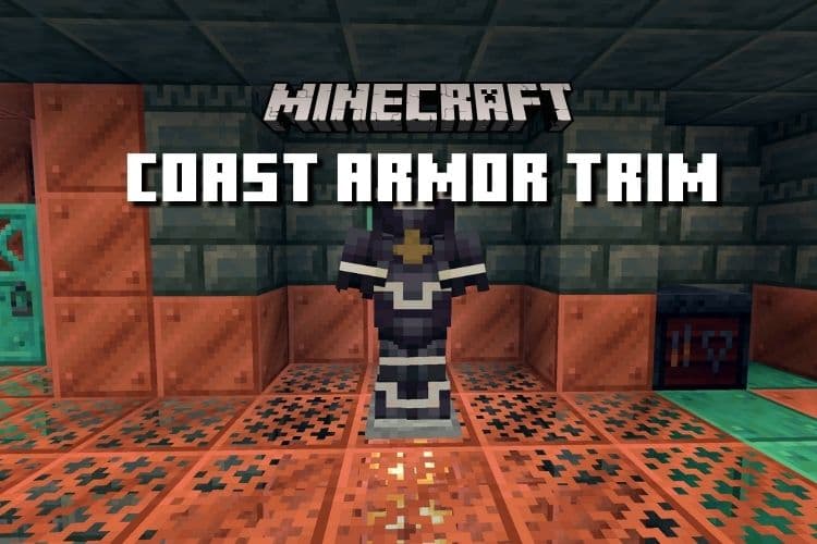 How to Get Coast Armor Trim in Minecraft