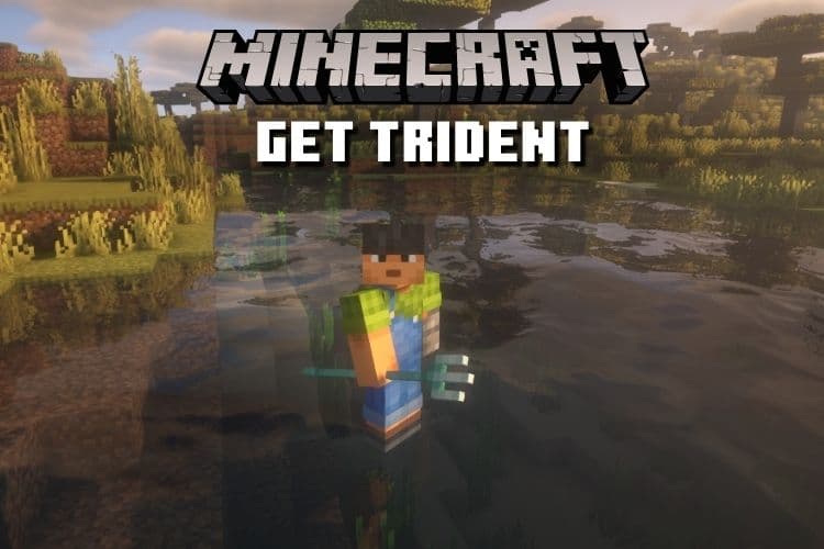 How to Get a Trident in Minecraft (2023) &#8211; 4 Methods