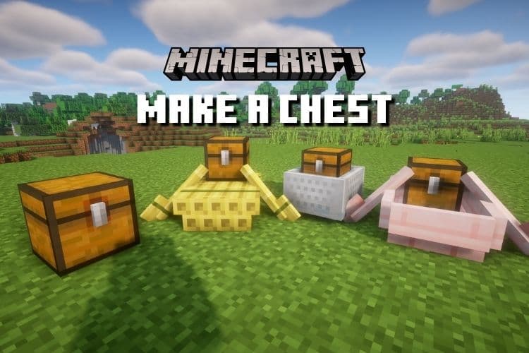How to Make a Chest in Minecraft &#8211; Easy Guide