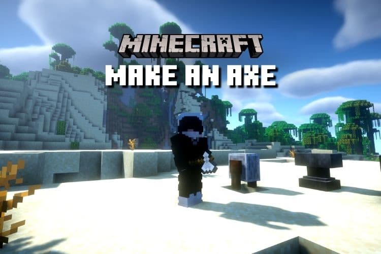 How to Make an Axe in Minecraft (2024)