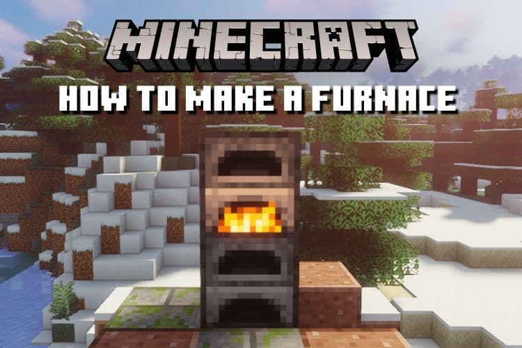 How to Make a Furnace in Minecraft: Step-by-Step Guide