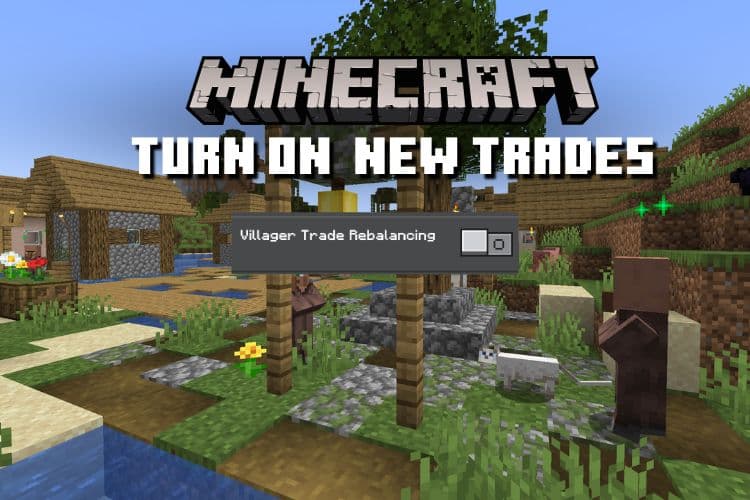 How to Turn On New Villager Trades in Minecraft 1.20.2