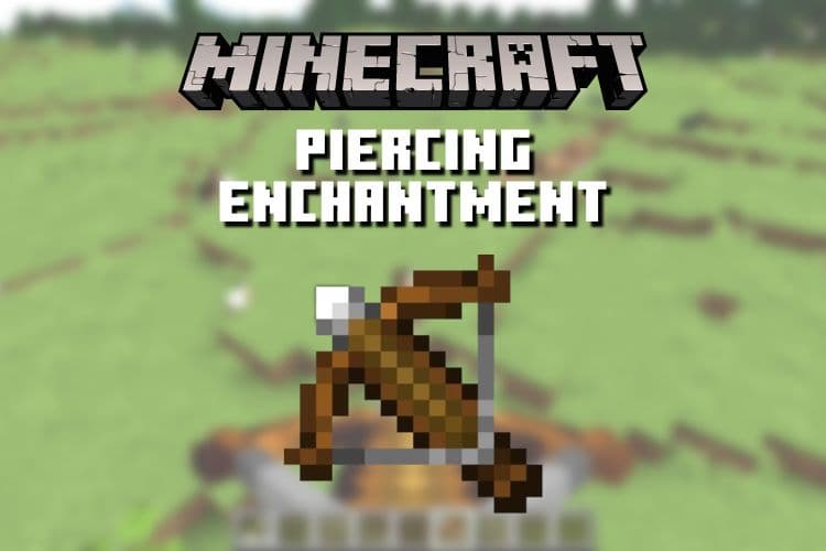 What Does Piercing Do in Minecraft (2023)