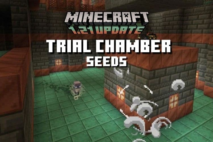 6 Best Trial Chamber Seeds in Minecraft 1.21