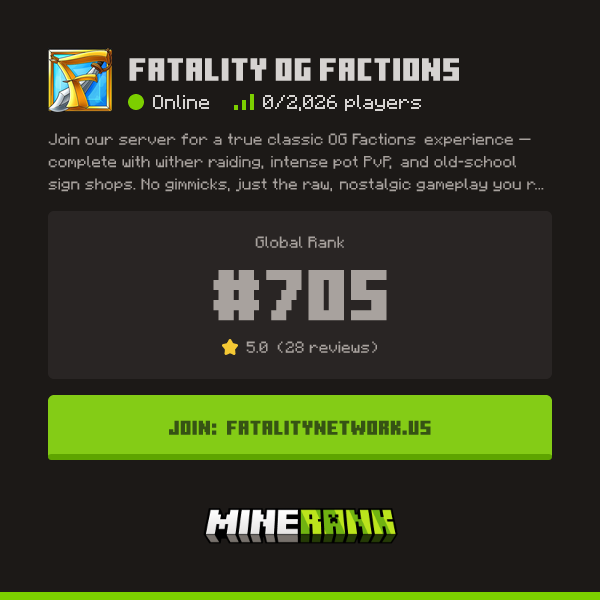 Fatality OG Factions Server IP, Reviews and Vote Link - Minerank