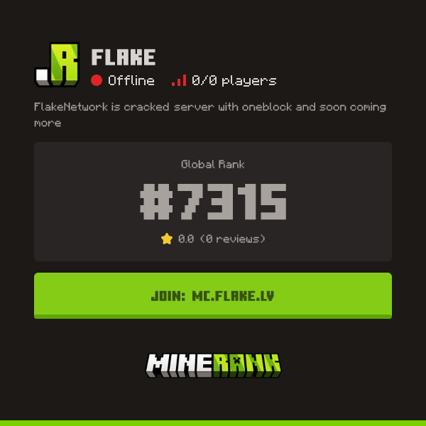 Flake Server IP, Reviews and Vote Link - Minerank