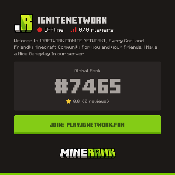 IGNITENETWORK Server IP, Reviews and Vote Link - Minerank