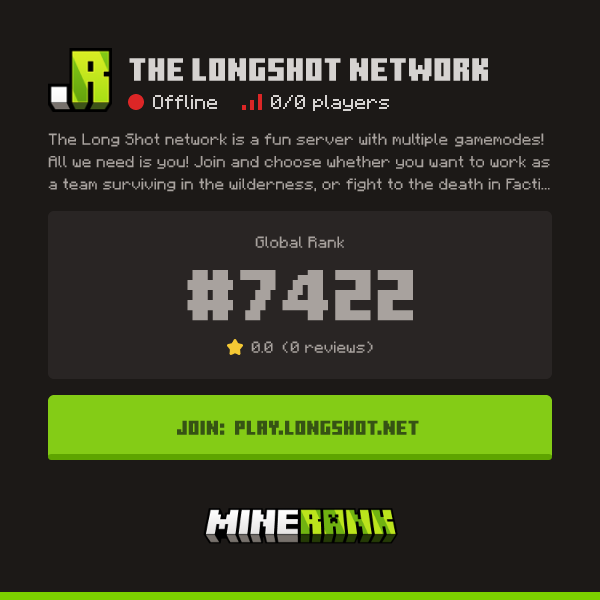 The LongShot Network Server IP, Reviews and Vote Link - Minerank