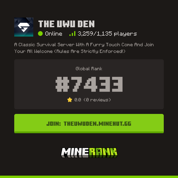 The UwU Den Server IP, Reviews and Vote Link - Minerank