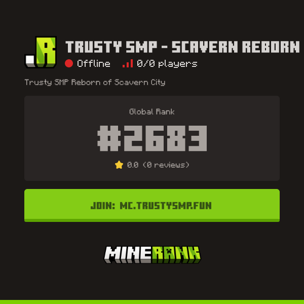 Trusty SMP - Scavern Reborn Server IP, Reviews and Vote Link - Minerank